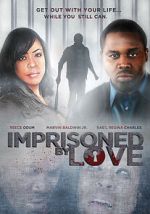 Watch Imprisoned by Love Movie4k