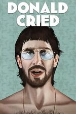 Watch Donald Cried Movie4k