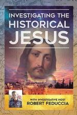 Watch Investigating The Historical Jesus Movie4k