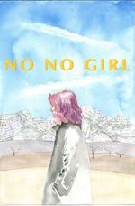 Watch No No Girl Movie4k