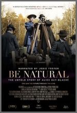 Watch Be Natural: The Untold Story of Alice Guy-Blach� Movie4k