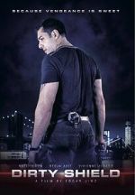 Watch Dirty Shield Movie4k