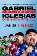Watch Gabriel "Fluffy" Iglesias: One Show Fits All Movie4k