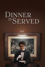 Watch Dinner Is Served Movie4k