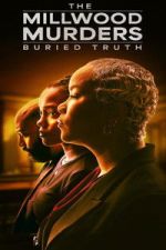 Watch The Millwood Murders: The Buried Truth Movie4k
