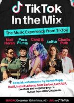 Watch TikTok in the Mix (TV Special 2023) Movie4k