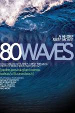 Watch 80 Waves Movie4k