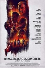 Watch Dragged Across Concrete Movie4k
