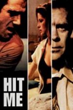 Watch Hit Me Movie4k