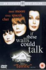 Watch If These Walls Could Talk Movie4k