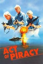 Watch Act of Piracy Movie4k