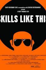 Watch Skills Like This Movie4k