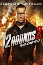 Watch 12 Rounds Reloaded Movie4k