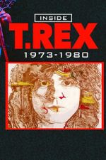 Watch Inside T. Rex: 1973-1980 Movie4k