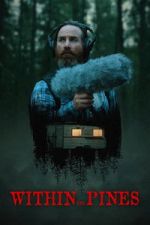Watch Within the Pines Movie4k