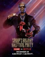 Watch Snoop\'s Holiday Halftime Party (TV Special 2025) Movie4k