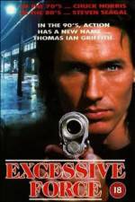Watch Excessive Force Movie4k