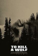 Watch To Kill a Wolf Movie4k