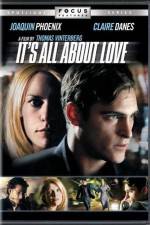 Watch It's All About Love Movie4k