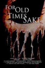 Watch For Old Times Sake Movie4k
