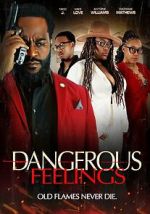 Watch Dangerous Feelings Movie4k