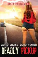 Watch Deadly Pickup Movie4k