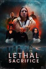 Watch Lethal Sacrifice Movie4k