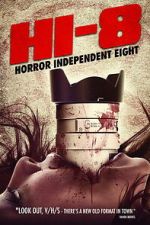 Watch Hi-8 (Horror Independent 8) Movie4k