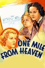 Watch One Mile from Heaven Movie4k