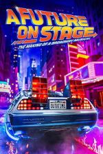 Watch A Future on Stage Movie4k