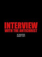 Watch Interview with the Antichrist Movie4k