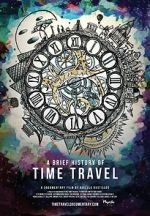 Watch A Brief History of Time Travel Movie4k