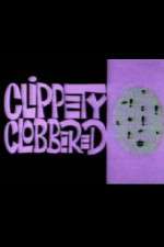 Watch Clippety Clobbered Movie4k