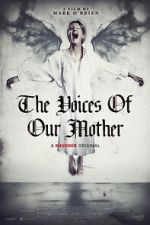 The Voices of Our Mother