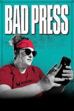 Watch Bad Press Movie4k