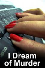 Watch I Dream of Murder Movie4k
