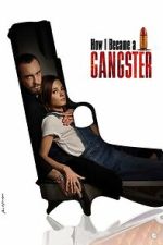Watch How I Became a Gangster Movie4k