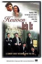 Watch Heaven Help Us Movie4k