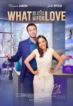 Watch What We Do for Love Movie4k