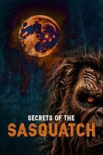 Watch Secrets of the Sasquatch Movie4k