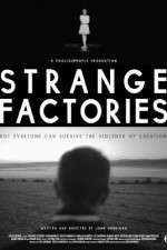 Watch Strange Factories Movie4k