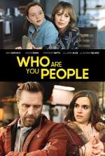 Watch Who Are You People Movie4k