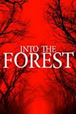 Watch Into the Forest Movie4k