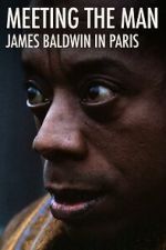 Watch Meeting the Man: James Baldwin in Paris Movie4k