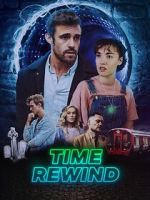 Watch Time Rewind Movie4k