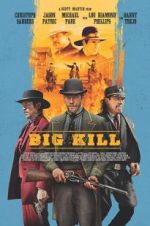 Watch Big Kill Movie4k