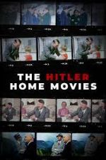 Watch The Hitler Home Movies Movie4k