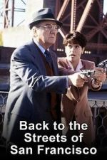 Watch Back to the Streets of San Francisco Movie4k