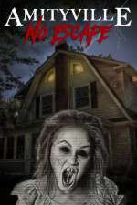 Watch Amityville No Escape Movie4k