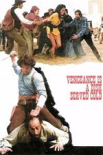 Watch Vengeance Is a Dish Served Cold Movie4k